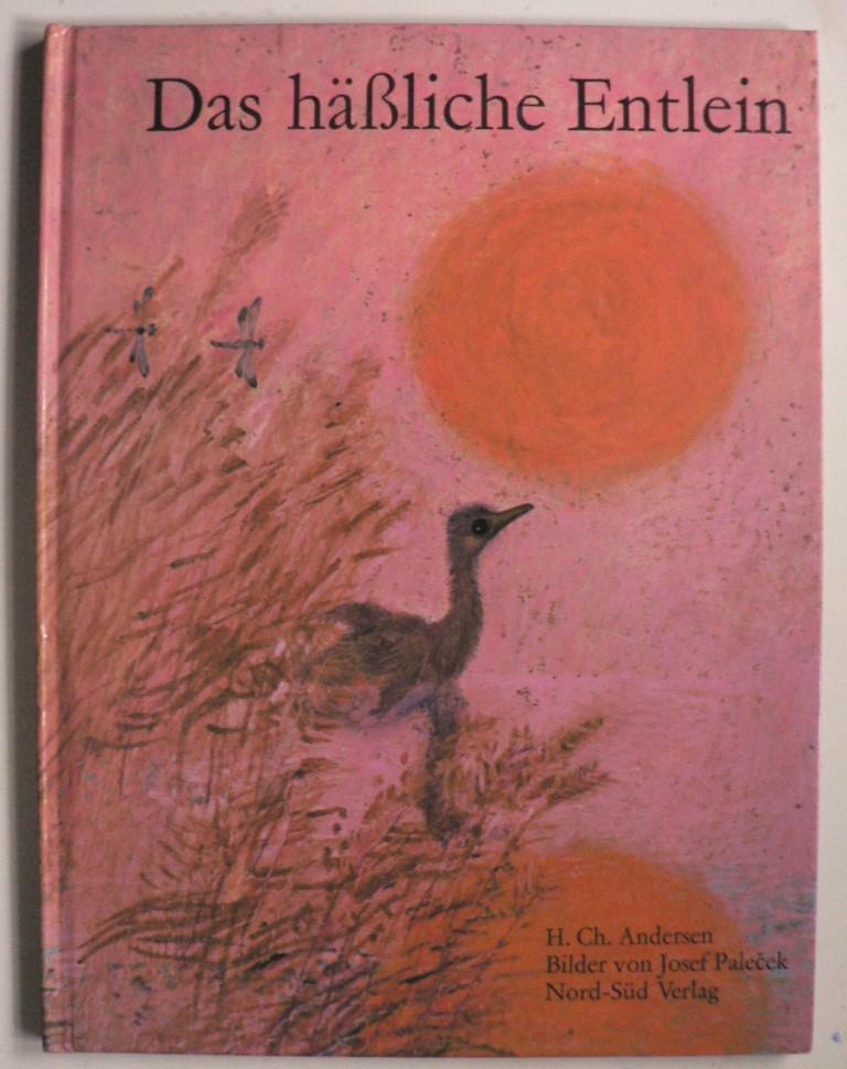 Andersen, Hans Christian/Palecek, Josef  Das hssliche Entlein 