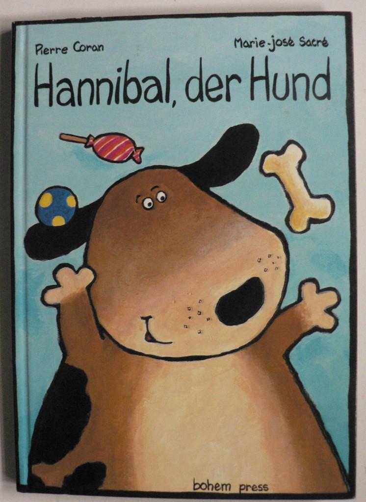 Coran, Pierre/Sacré, Marie-José (Illustr.)/Brunschwiler, Sonja (Übersetz.)  Hannibal, der Hund 