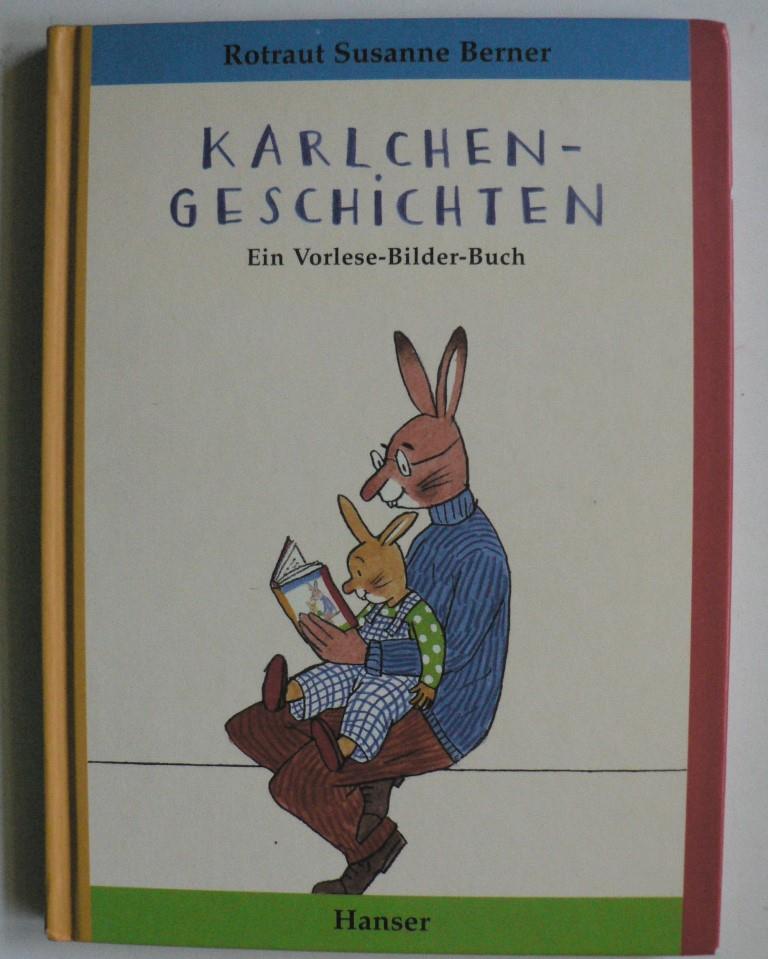 Berner, Rotraut Susanne  Karlchen-Geschichten - Ein Vorlese-Bilder-Buch 