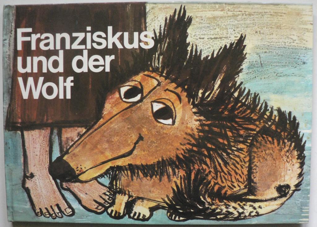 Gnter Spang/Isolde Schmitt-Menzel  Franziskus und der Wolf. Eine heitere Legende 