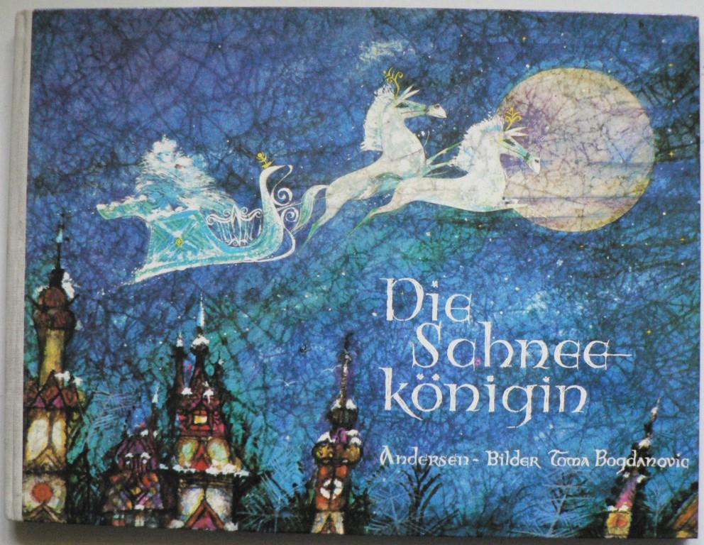 Hans Christian Andersen/Mischa Damjan/Toma Bogdanovic (Illustr.)  Die Schneeknigin. Ein Mrchen von Hans Christian Andersen 