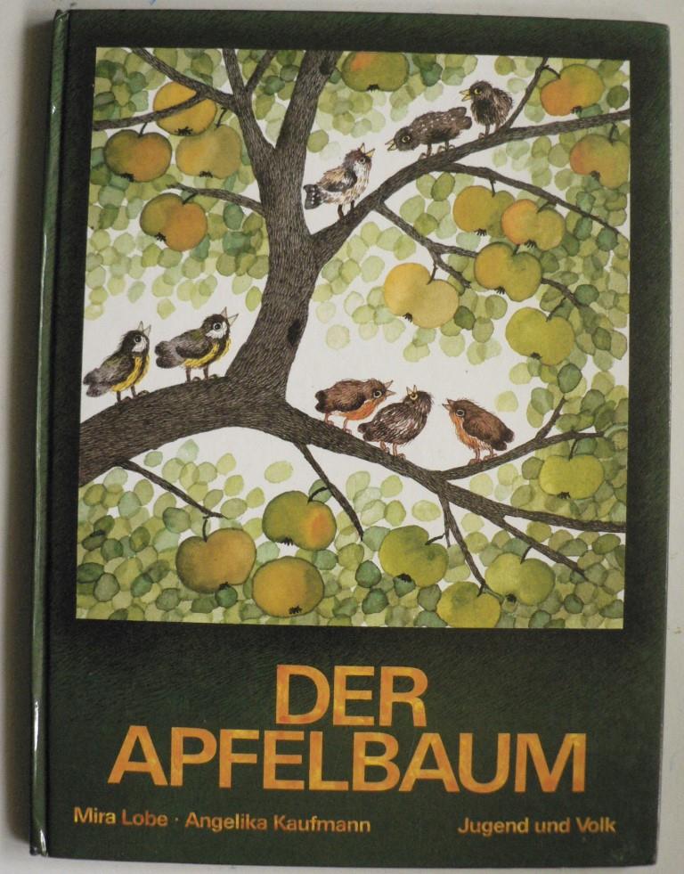 Lobe, Mira/Kaufmann, Angelika  Der Apfelbaum 