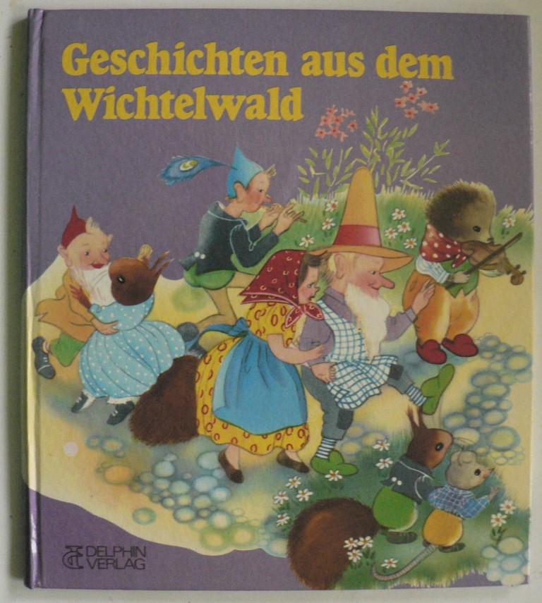 Willy Schermel (Illustr.)/Katrin Behrend  Geschichten aus dem Wichtelwald 