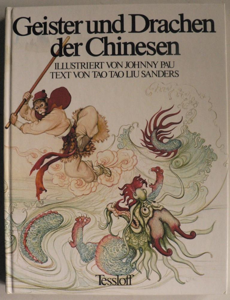 Sanders, Liu Tao Tao (Text)/Pau, Johnny (Illustr.)/Mnnich, Waltraud (bersetz.)  Geister und Drachen der Chinesen 