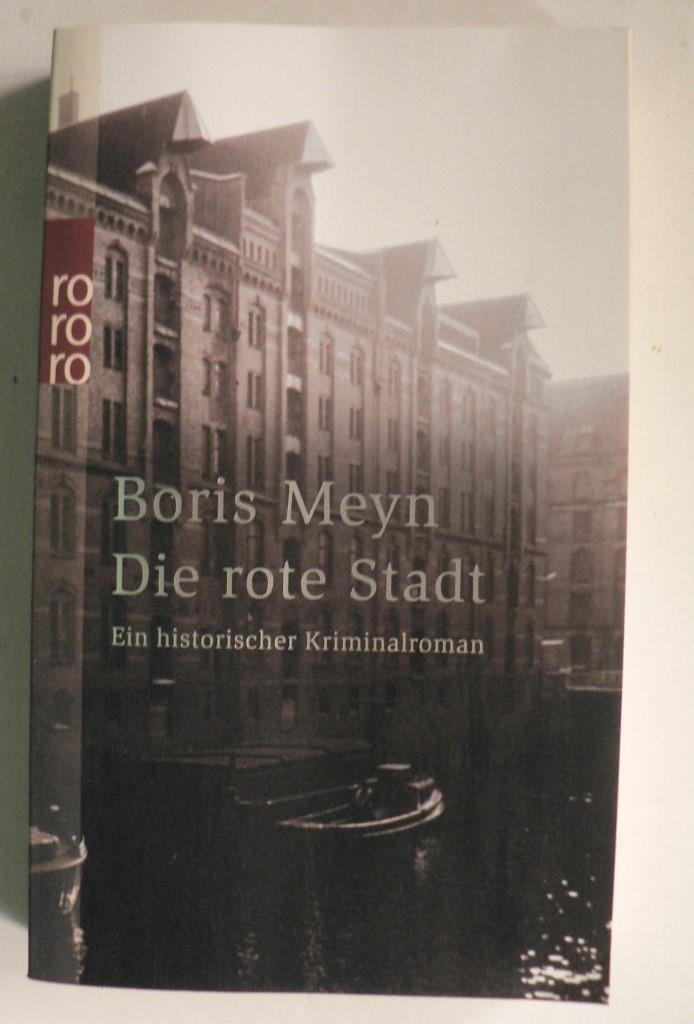 Meyn, Boris  Die rote Stadt - Ein historischer Kriminalroman 