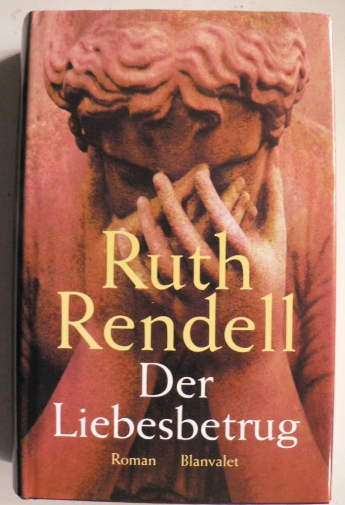 Rendell, Ruth  Der Liebesbetrug 