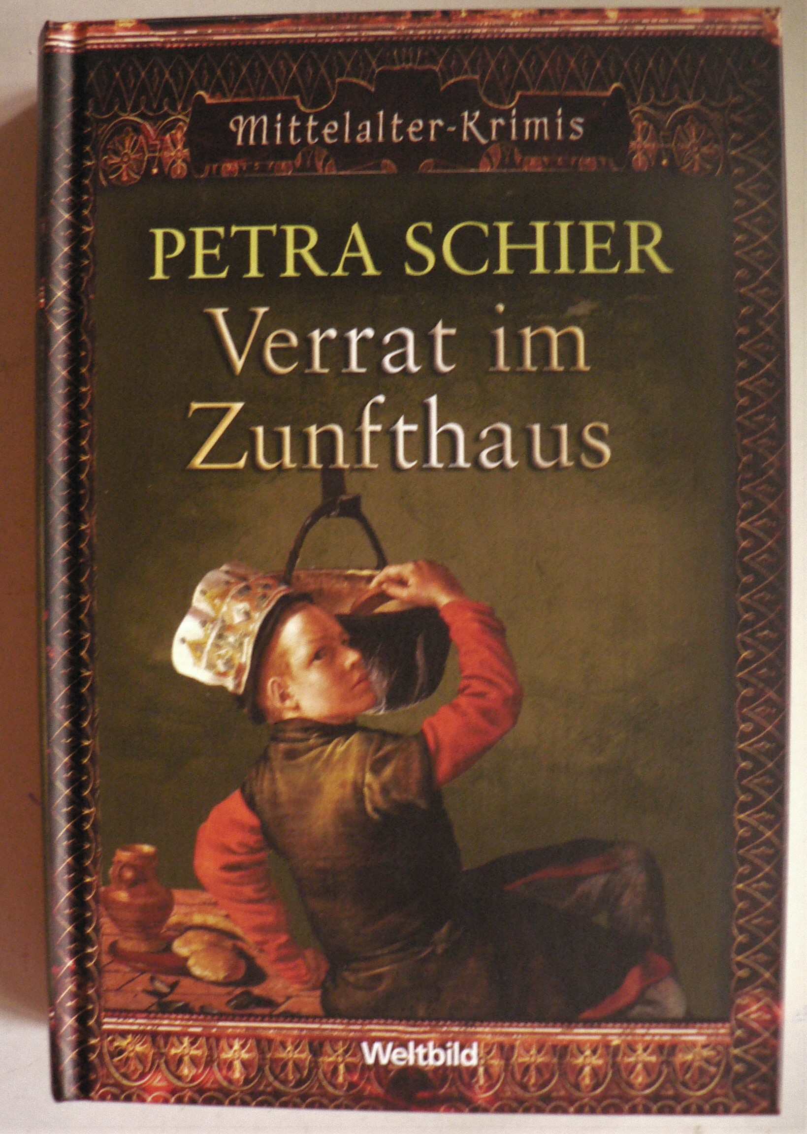 Petra Schier  Verrat im Zunfthaus (Mittelalter-Krimis) 