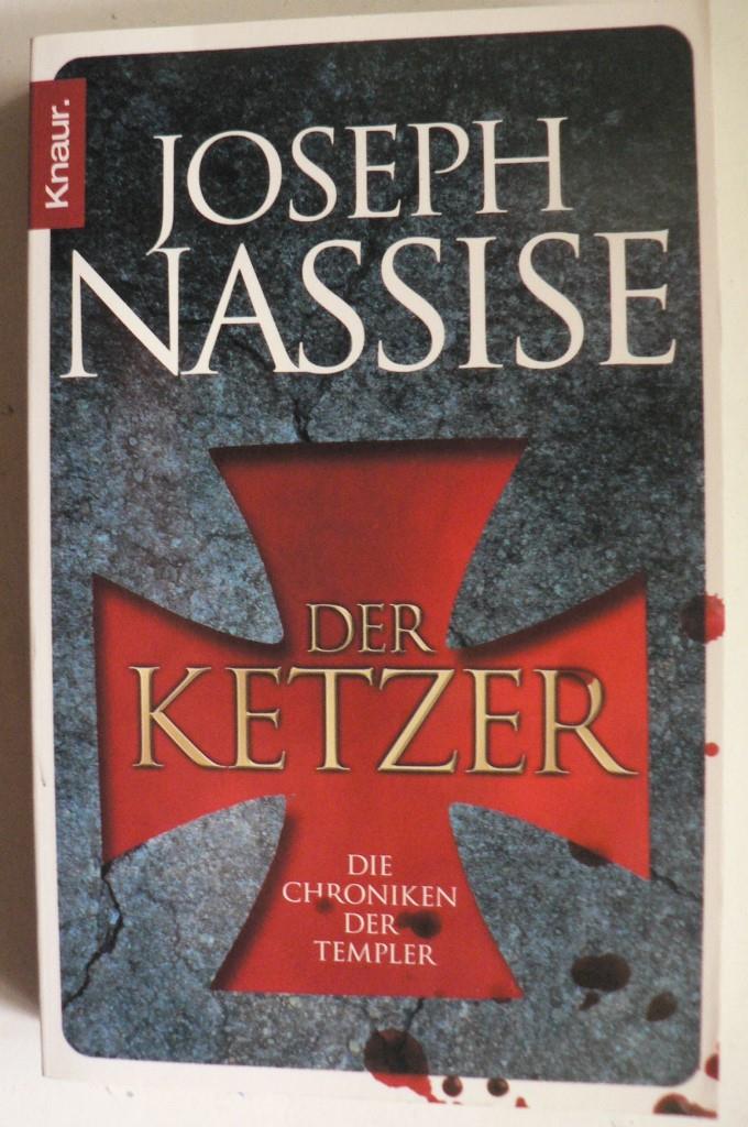 Joseph Nassise  Der Ketzer. Die Chroniken der Templer 