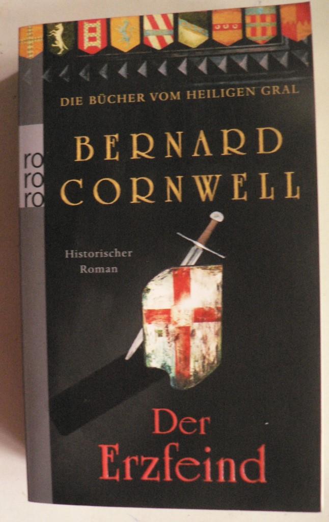 Cornwell, Bernard  Der Erzfeind. Historischer Roman 