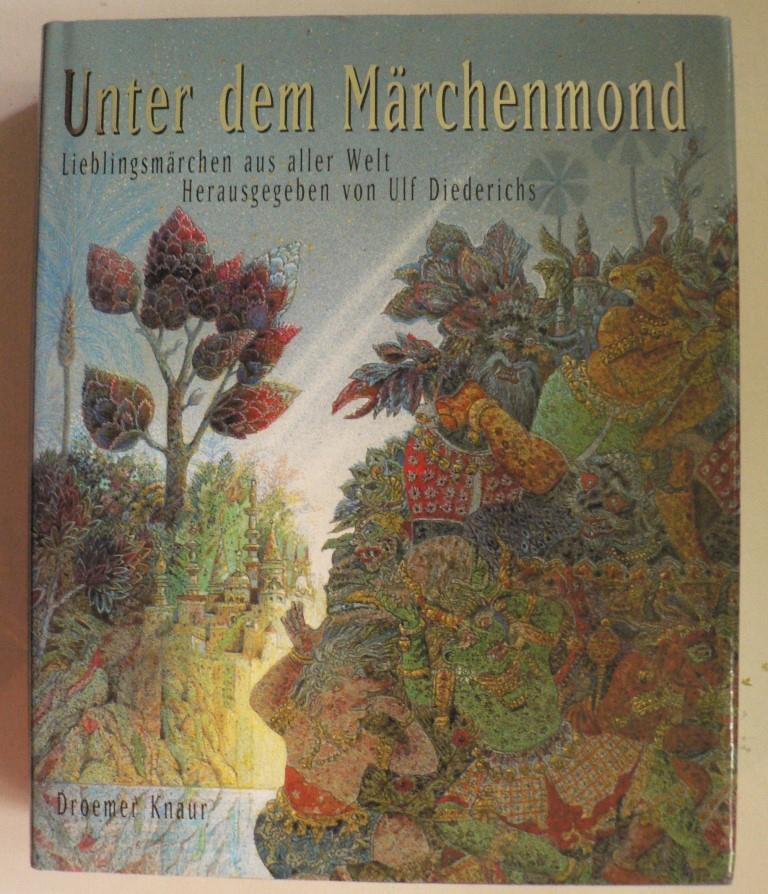 Diedrichs, Ulf/Michalski, Tilman (Umschlag)  Unter dem Mrchenmond 