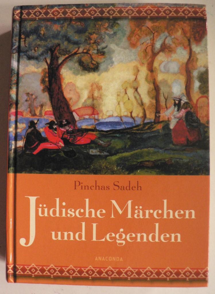 Sadeh, Pinchas  Jdische Mrchen und Legenden 