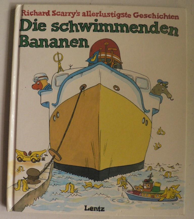 Scarry, Richard/Fleissner, Brigitte (bersetz.)  Richard Scarry's allerlustigste Geschichten / Die schwimmenden Bananen 