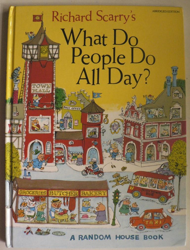 Richard Scarry  Richard Scarry`s What Do People Do All Day? 