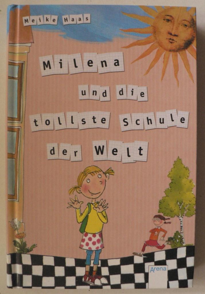Haas, Meike/Vlkers, Sabine (Illustr.)  Milena und die tollste Schule der Welt 