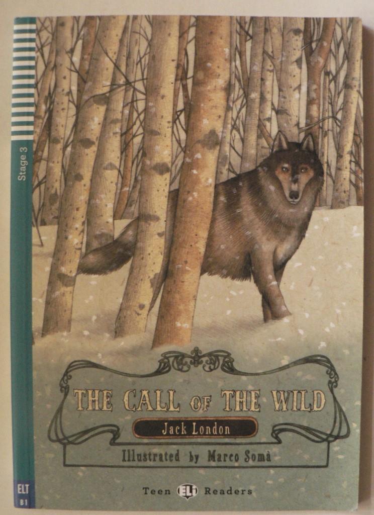 The Call of the Wild - Buch + Audio-CD - London, Jack/Somà, Marco (Illustr.)