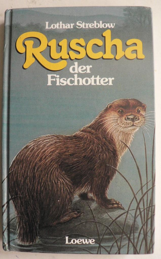 Streblow, Lothar  Ruscha, der Fischotter 