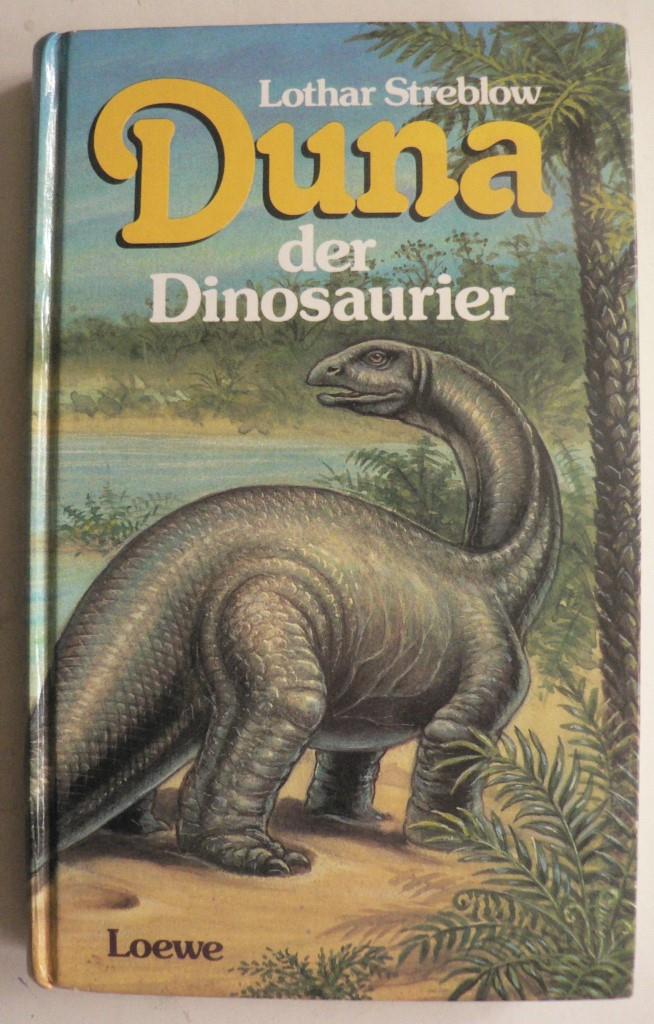 Streblow, Lothar/Kessler, Mario  Duna, der Dinosaurier 
