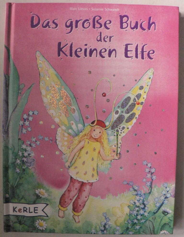 Limoni, Marc/Schwandt, Susanne  Das groe Buch der kleinen Elfe 