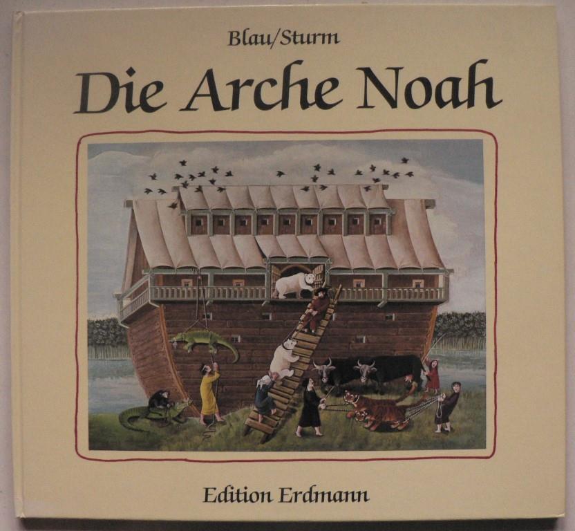Blau, Sebastian (schwbische Mundart)/Sturm, Dorle (Illustr.)  Die Arche Noah. Die Geschichte der Sinflut 