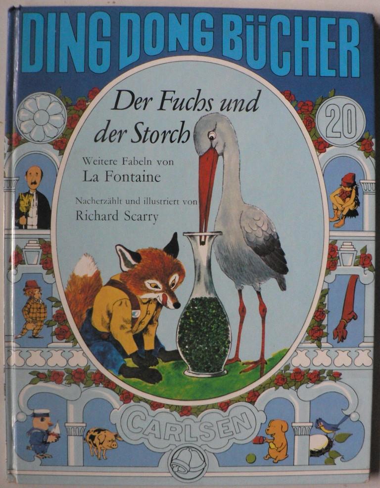 Richard Scarry/La Fontaine  Der Fuchs und der Storch. Weitere Fabeln von La Fontaine (ding dong Bcher) 