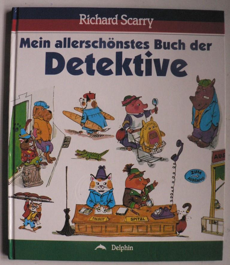 Scarry, Richard  Mein allerschnstes Buch der Detektive 
