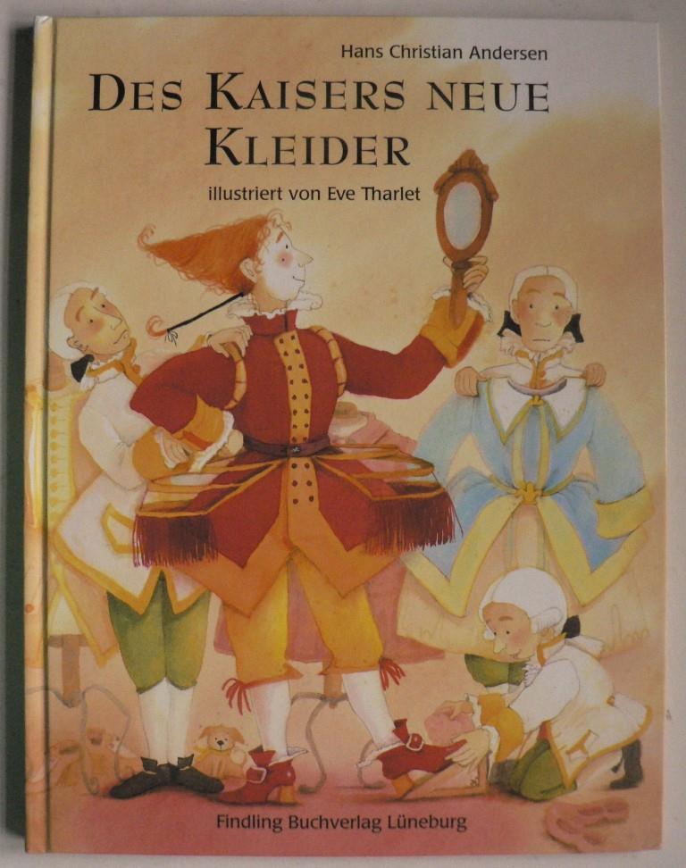 Andersen, Hans Christian/Tharlet, Eve  Des Kaisers neue Kleider 