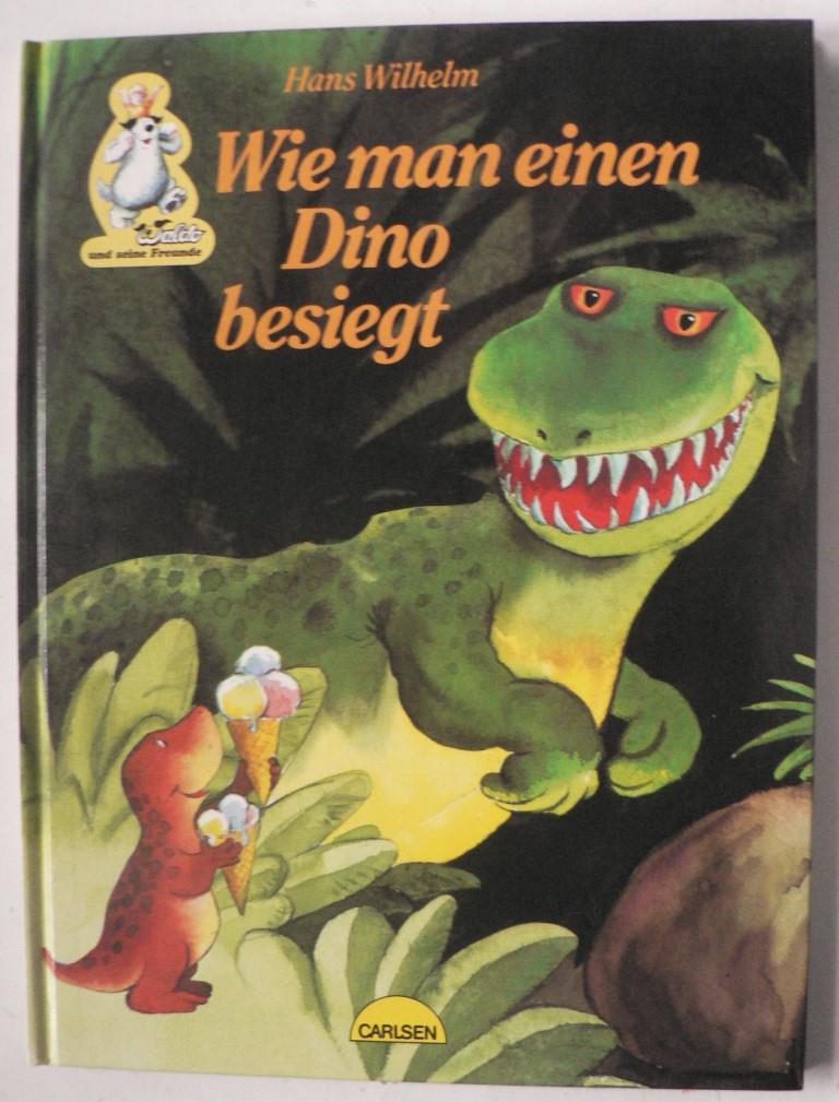Wilhelm, Hans  Wie man einen Dino besiegt (Waldo und seine Freunde) 