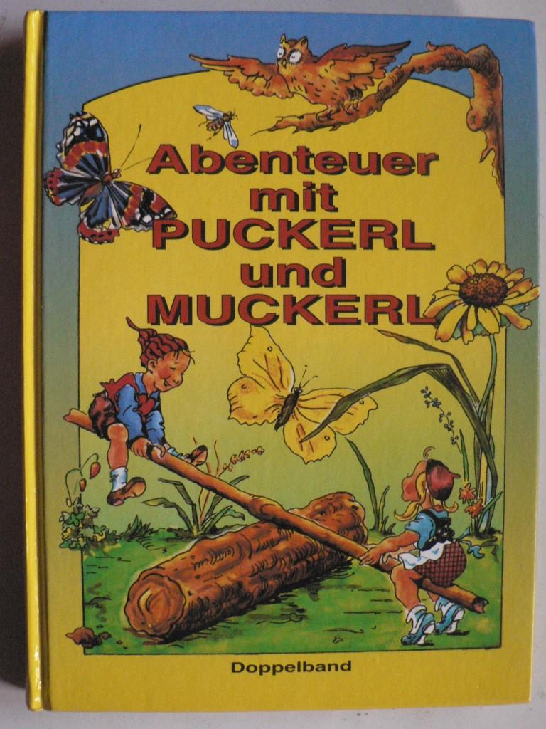 Hilde Forster/Ernst Kutzer & Gerti Mauser-Lichtl (Illustr.)  Abenteuer mit Puckerl und Muckerl (Doppelband) 