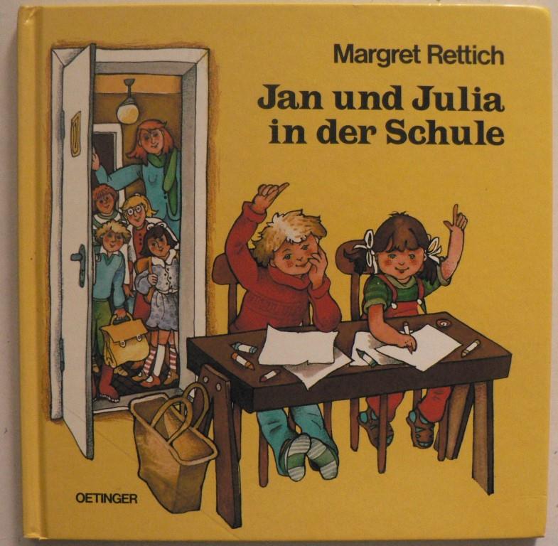 Rettich, Margret  Jan und Julia in der Schule 