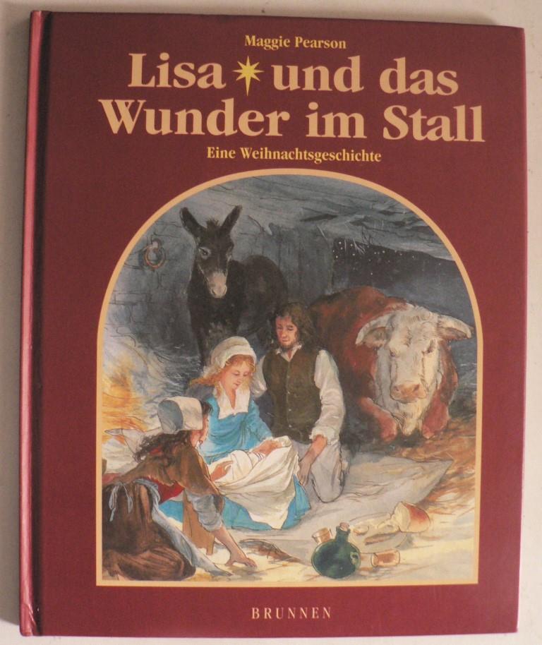 Pearson, Maggie/Rowem Gavin (Illustr.)/Busch, Eva-Maria (berasetz.)  Lisa und das Wunder im Stall. Eine Weihnachtsgeschichte 