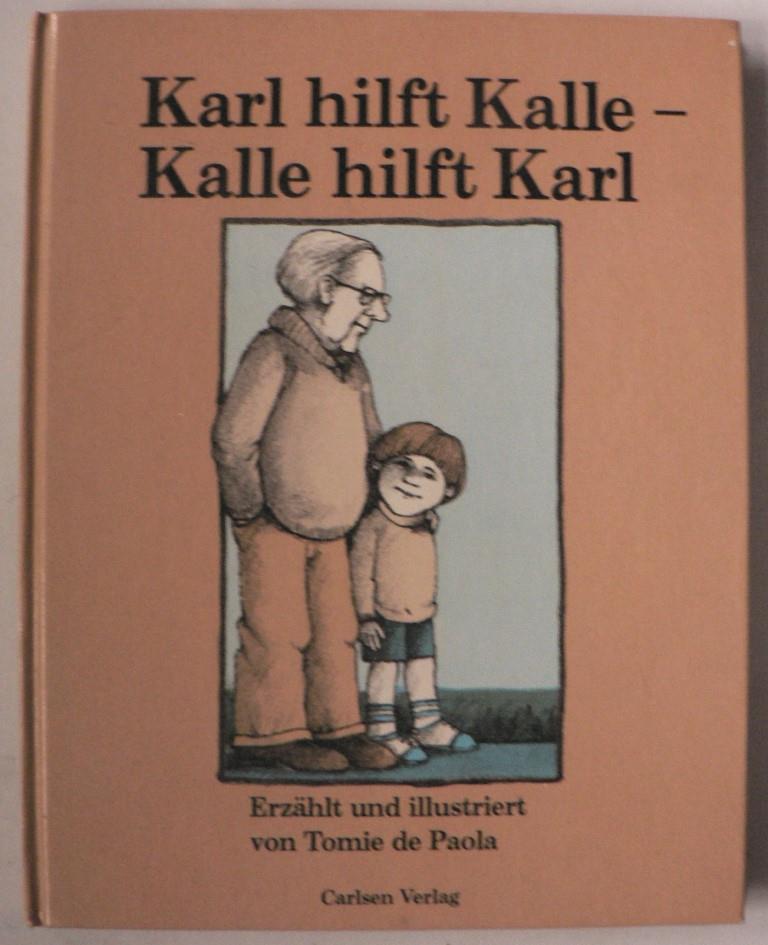 Tomie de Paola/Marion von der Kammer (bersetz.)  Karl hilft Kalle - Kalle hilft Karl 