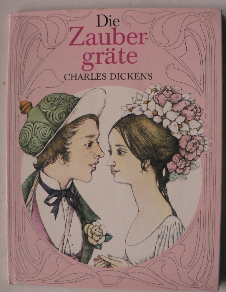 Charles Dickens/Dagmar Berkov (Illustr.)  Die Zaubergrte 