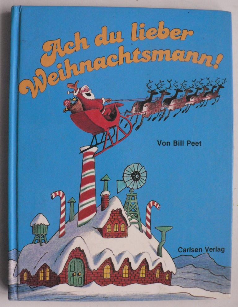 Peet, Bill/Hausmann, Wolf  Ach du lieber Weihnachtsmann 
