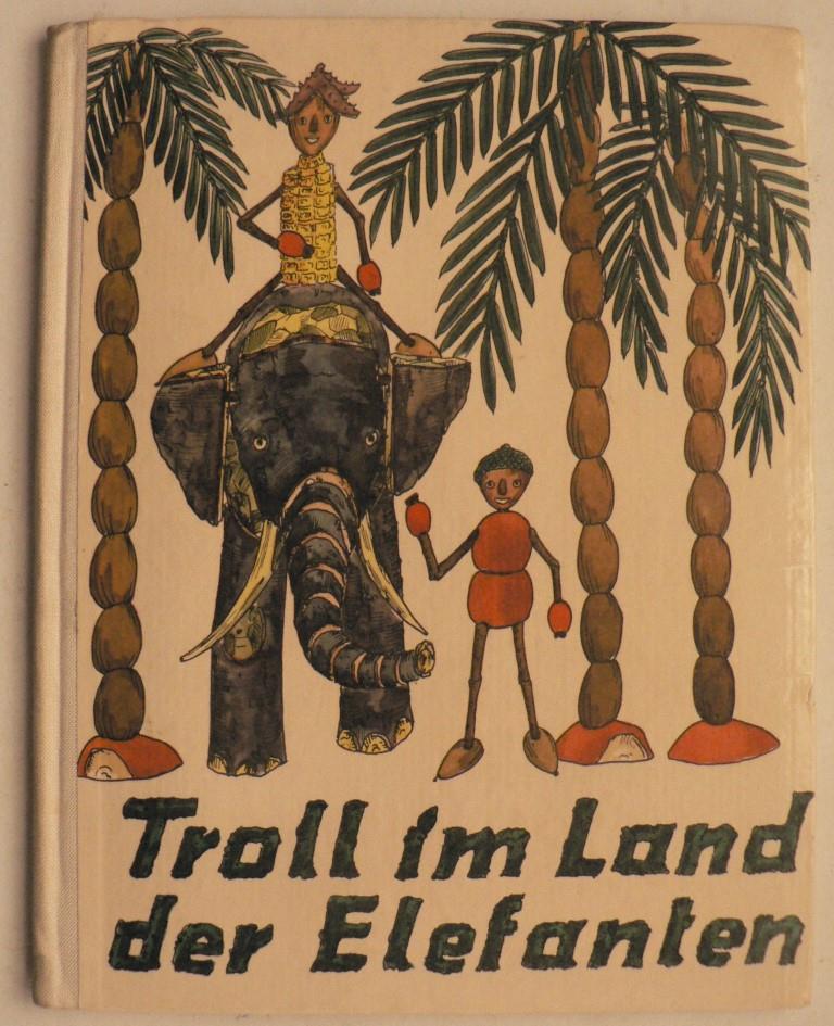 Becker, F. W.  Troll im Land der Elefanten 