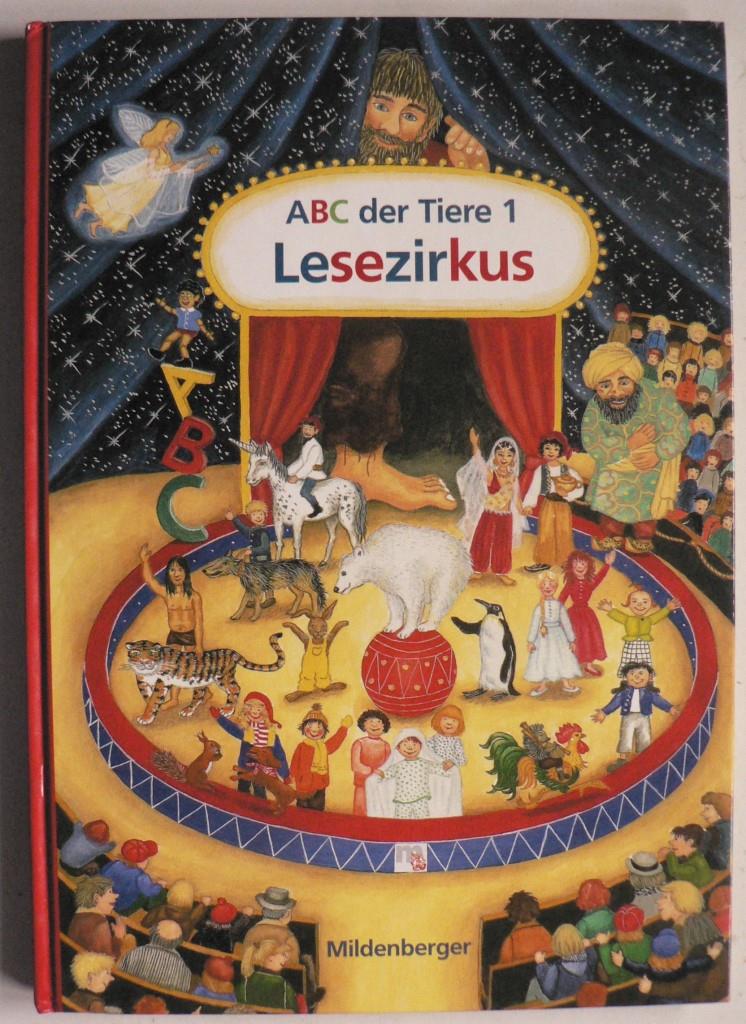 Kuhn, Klaus/Handt, Rosemarie/Hecht, Ingrid (Illustr.)  ABC der Tiere. Lesezirkus 