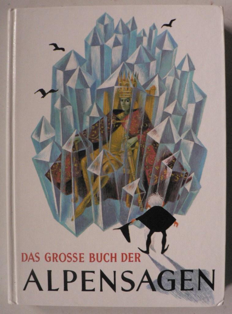 Das große Buch der Alpensagen