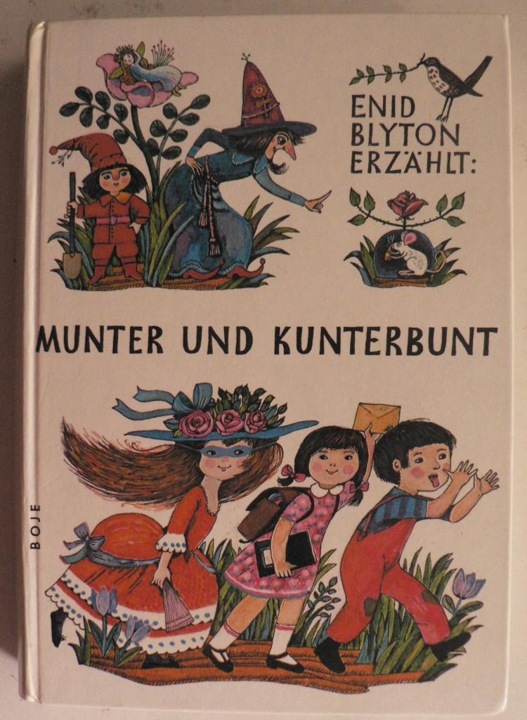 Blyton, Enid/Witt, Edith (Illustr.)/Darnstdt, Helge (bersetz.)  Enid Blyton erzhlt: Munter und kunterbunt 