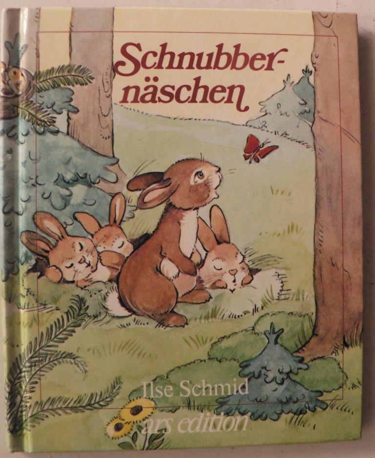Schmid, Ilse  Schnubbernschen 