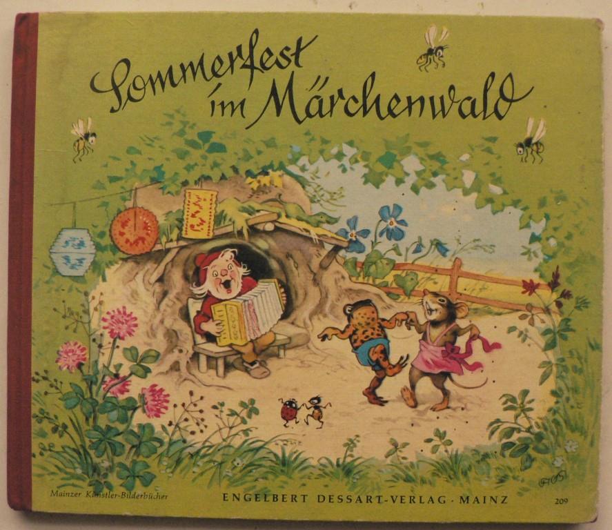 Liselotte Burger/Fritz Baumgarten  Sommerfest im Mrchenwald. Ein lustiges Bilderbuch 