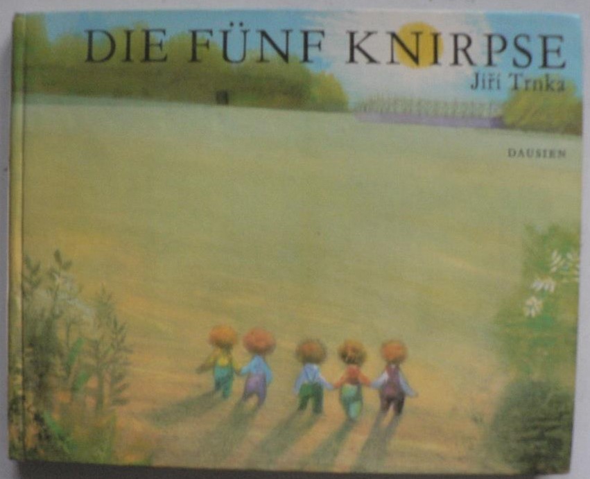 Jiri Trnka (Illustr.)  Die fnf Knirpse - Eine phantastische Geschichte 