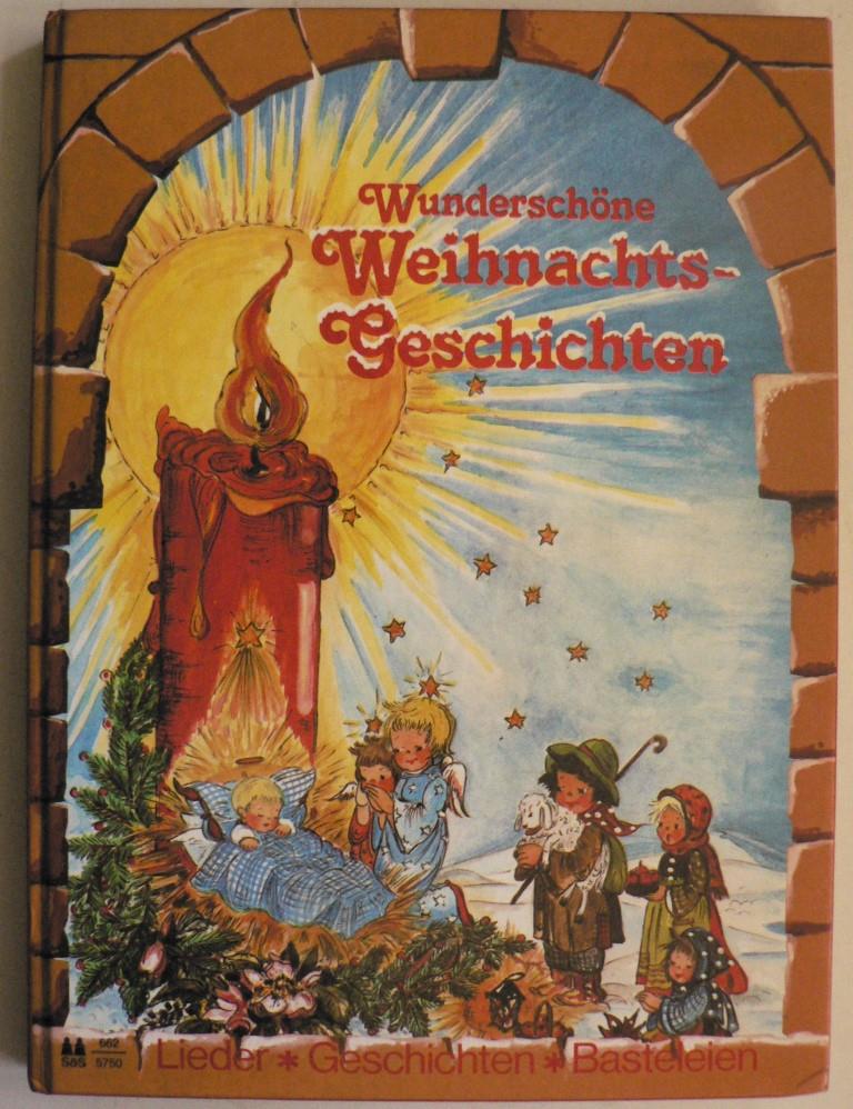 Romeisl, Helga  Wunderschne Weihnachts-Geschichten. Lieder - Geschichten - Basteleien 