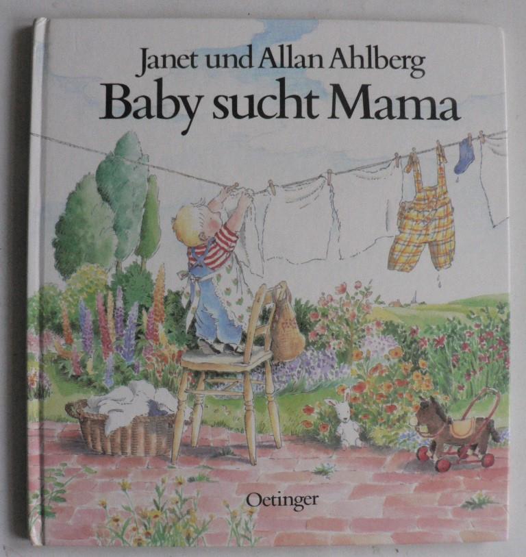 Ahlberg, Janet/Ahlberg, Allan/Kutsch, Angelika  Baby sucht Mama 