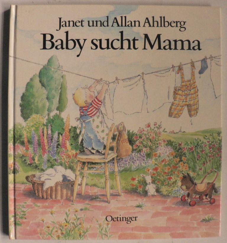 Ahlberg, Janet/Ahlberg, Allan/Kutsch, Angelika  Baby sucht Mama 