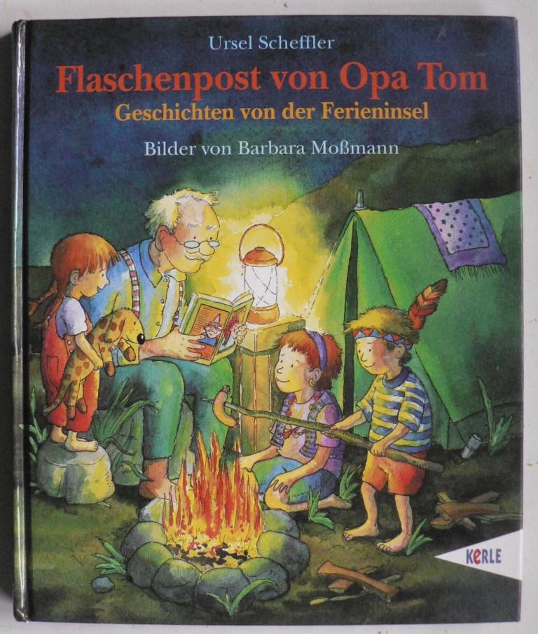 Scheffler, Ursel/Momann, Barbara  Flaschenpost von Opa Tom. Geschichten von der Ferieninsel 