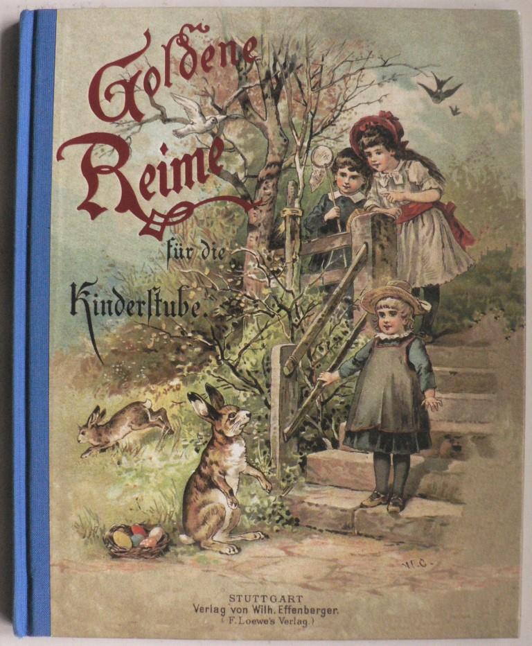 Lechler, Cornelie/Claudius, W. & Klimsch, E. (Illustr.)  Goldene Reime fr die Kinderstube 