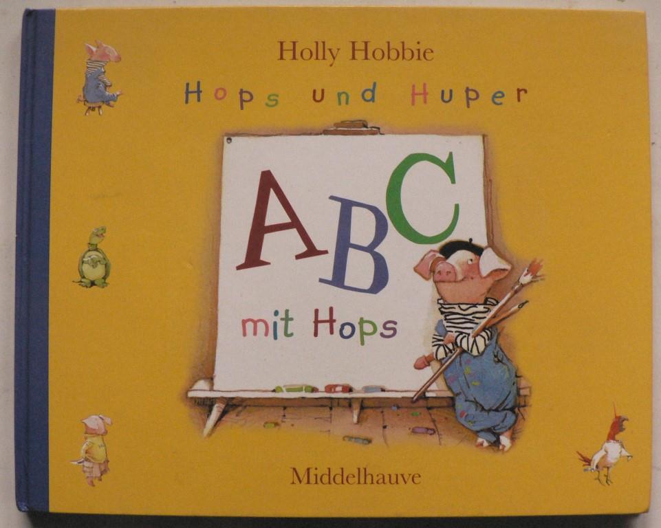 Hobbie, Holly/Kneip, Birgit (bersetz.)  Hops und Huper: Abc mit Hops 