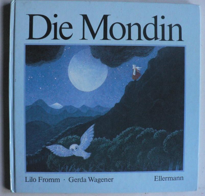 Fromm, Lilo/Wagener, Gerda  Die Mondin 