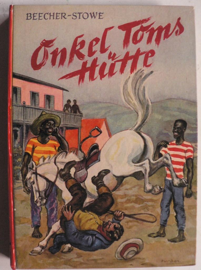 Beecher-Stowe, Harriet/Durban, Carl (Illustr.)  Onkel Toms Htte. Das erschtternde Bild von Negern in der Sklavenschaft 