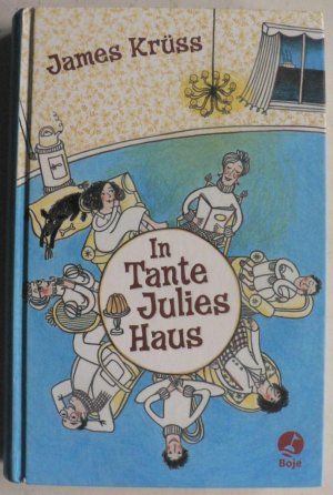 Krss, James/Schweitzer, Marei (Illustr.)  In Tante Julies Haus 