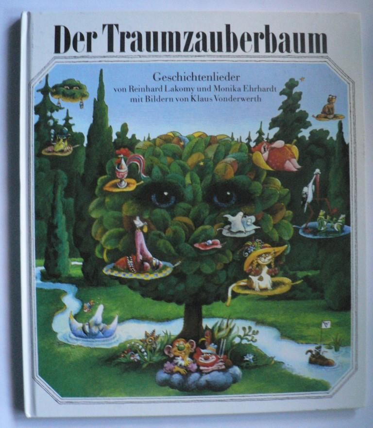 Lakomy, Reinhard/Erhardt, Monika/Vonderwerth, Klaus (Illustr.)  Der Traumzauberbaum - Geschichtenlieder 